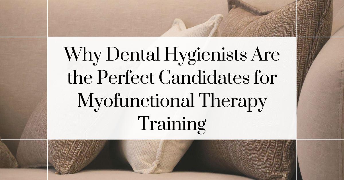 myofunctional therapy training for dental hygienists — episode 79 title card