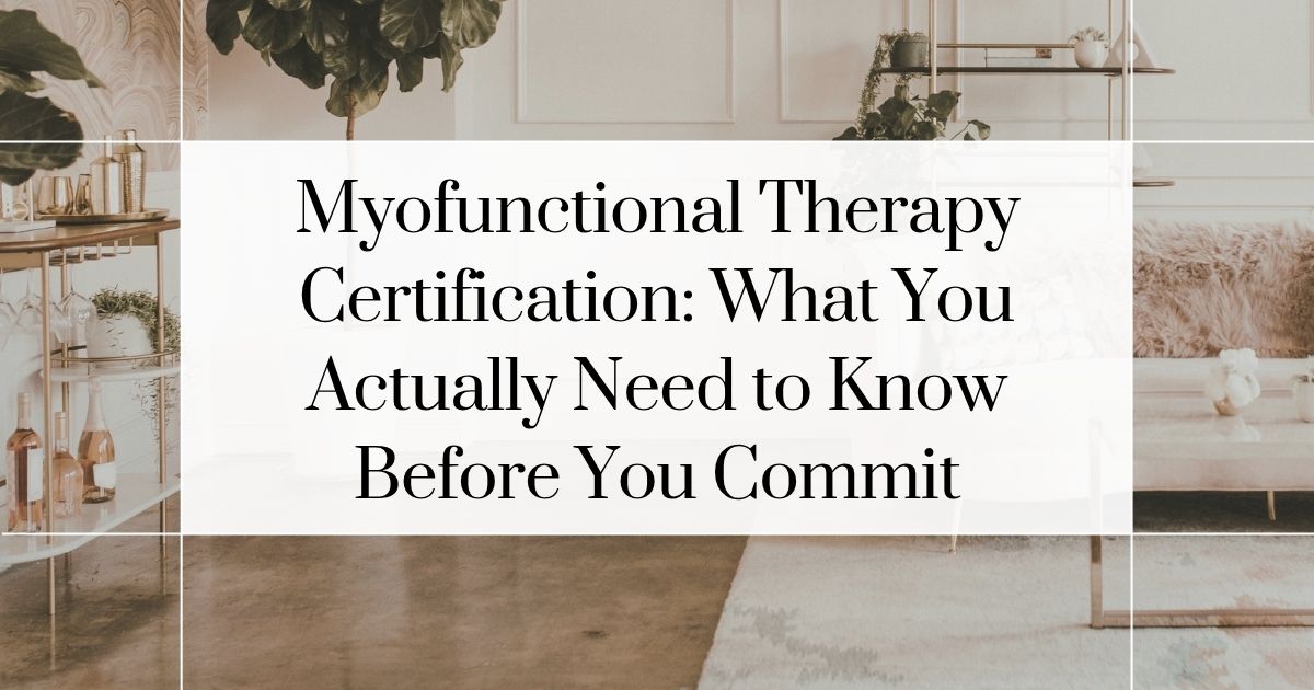 myofunctional-therapy-certification-what-you-need-to-know-featured image